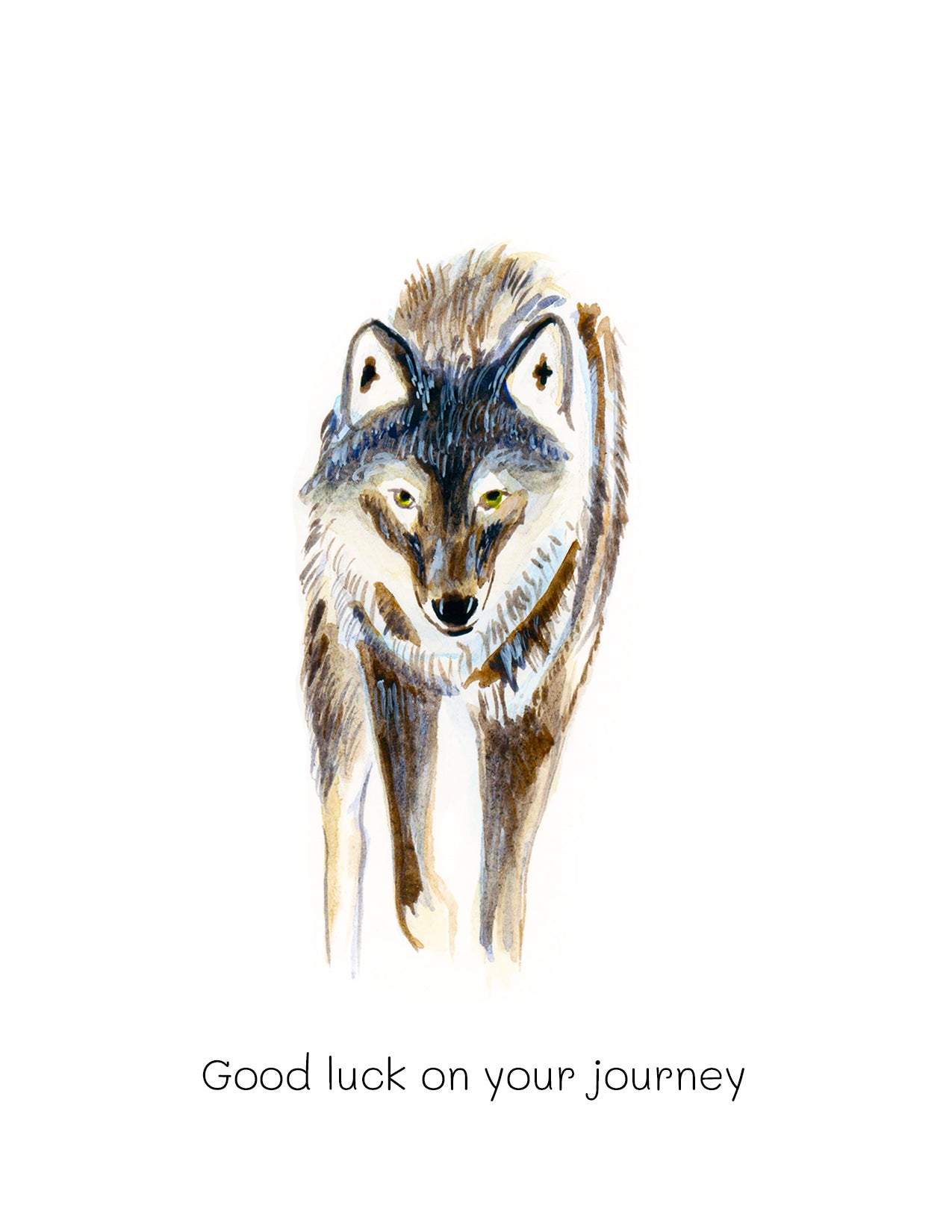 Good Luck on your Journey Wolf